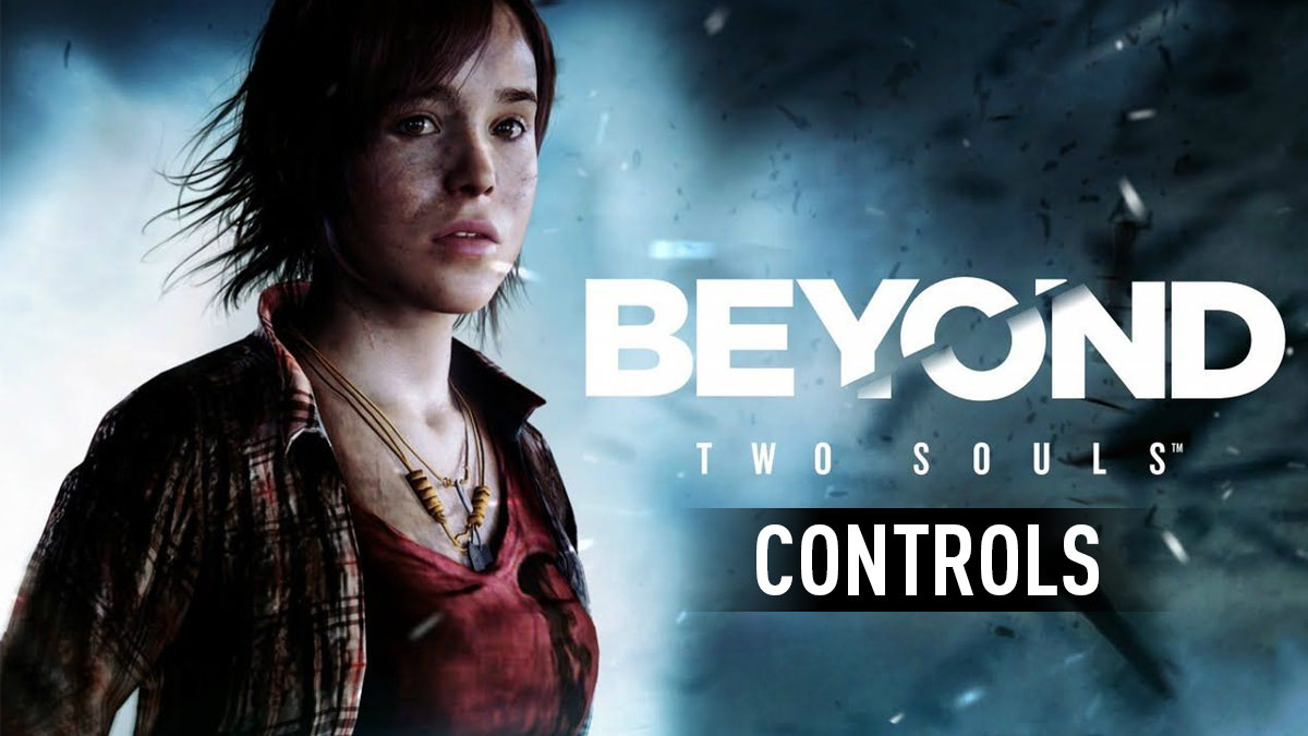 Beyond: Two Souls - Controls