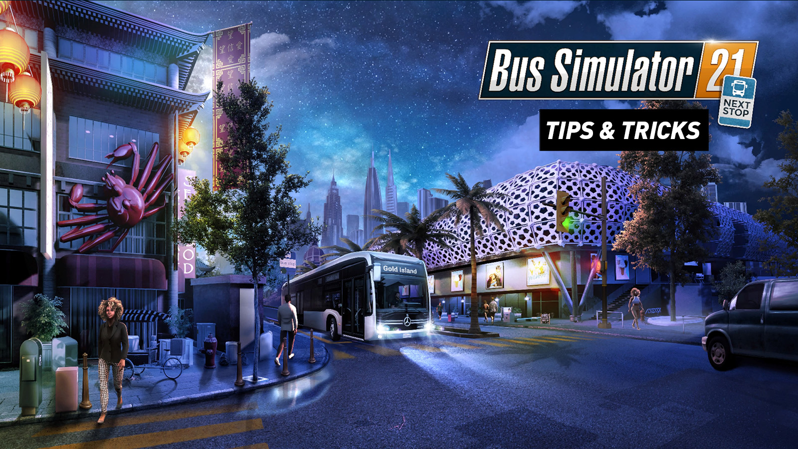 Bus Simulator 21 Next Stop - Tips
