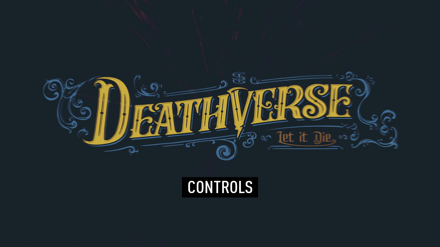 Deathverse: Let It Die - Controls