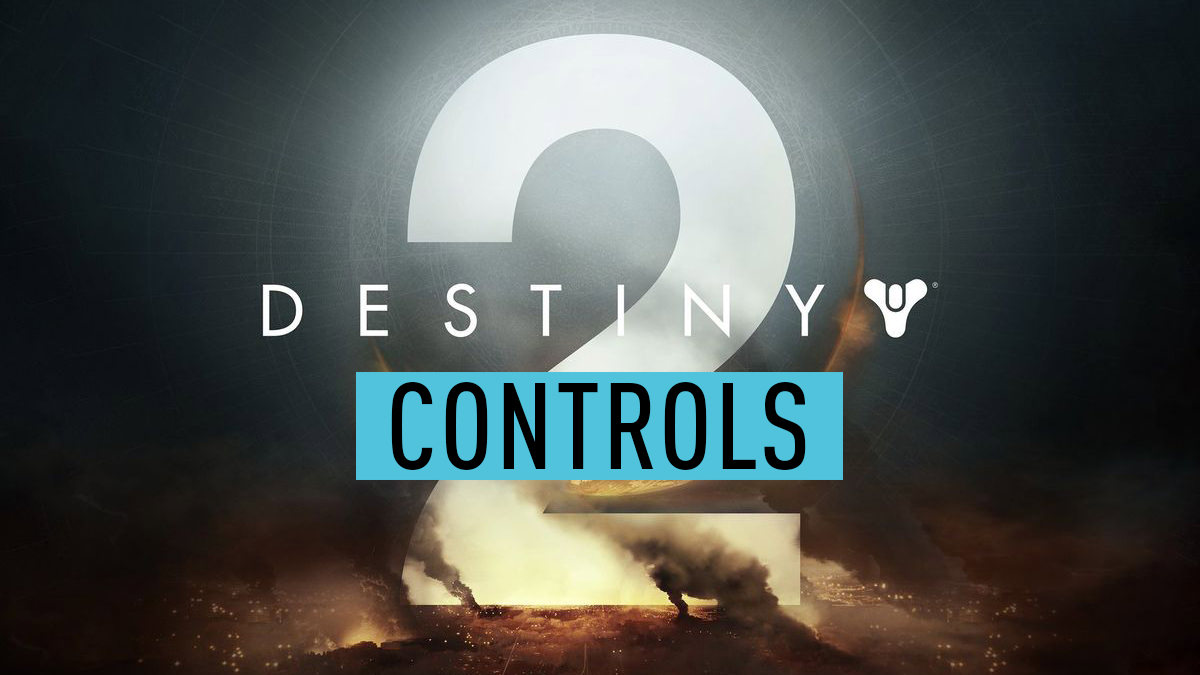 Destiny 2 - Controls