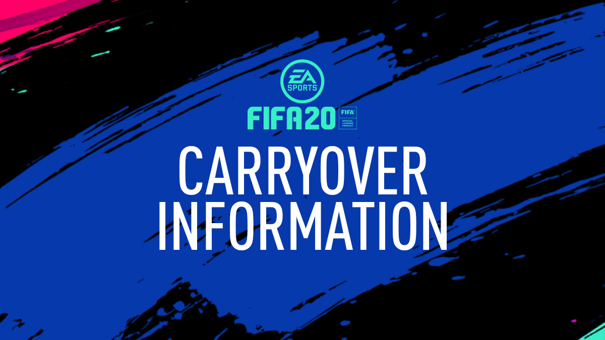 FIFA 20 Carryover Information