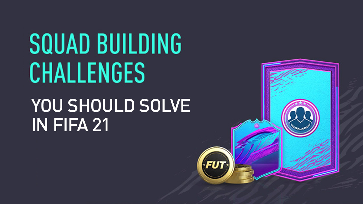SBCs You Need to Solve in FIFA 21