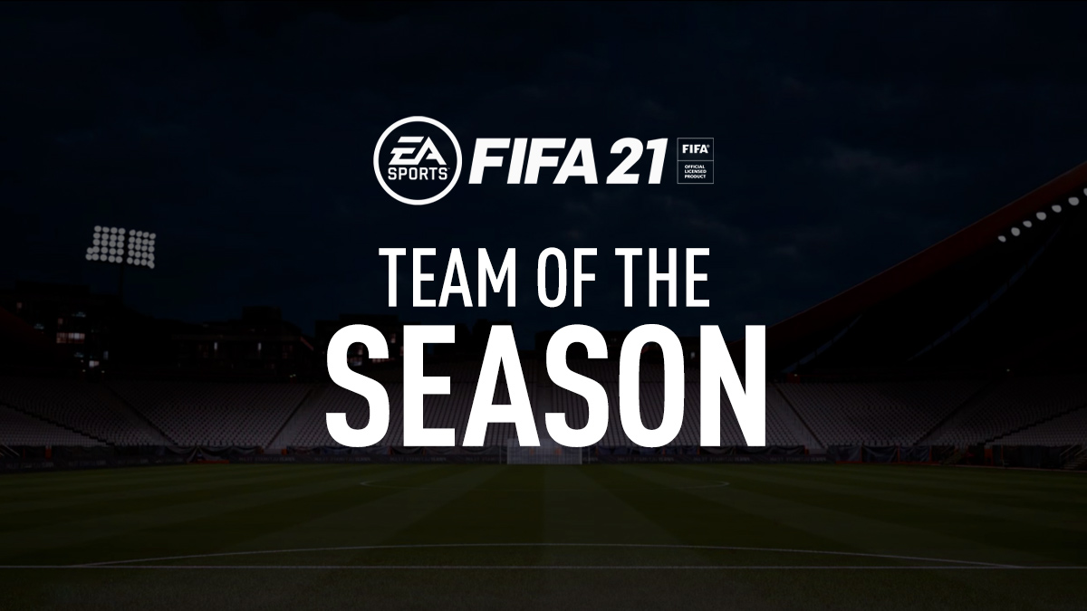 FIFA 21 Team of the Season - Guide, Release Date & Players