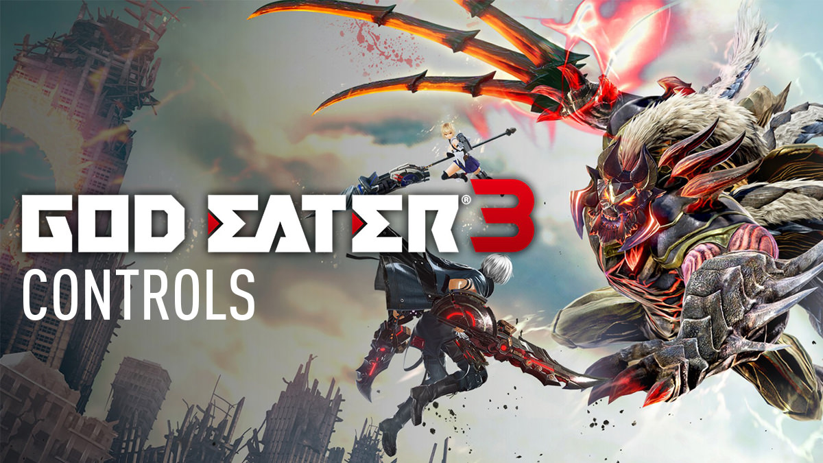 God Eater 3 Controls