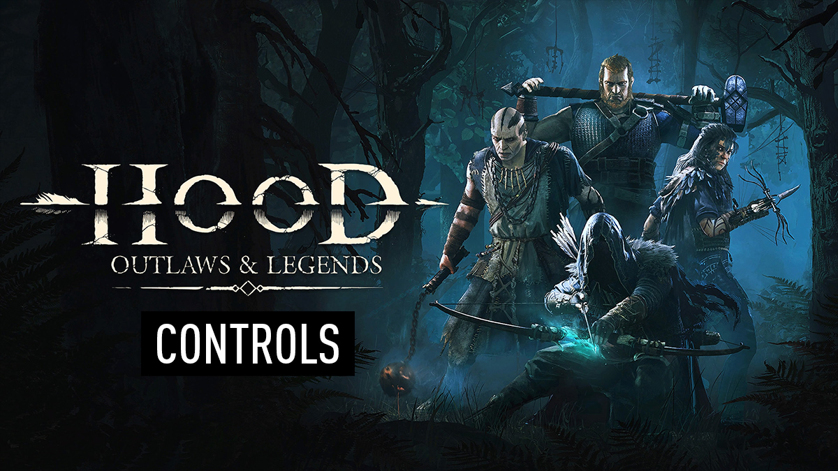 Hood: Outlaws & Legends Controls
