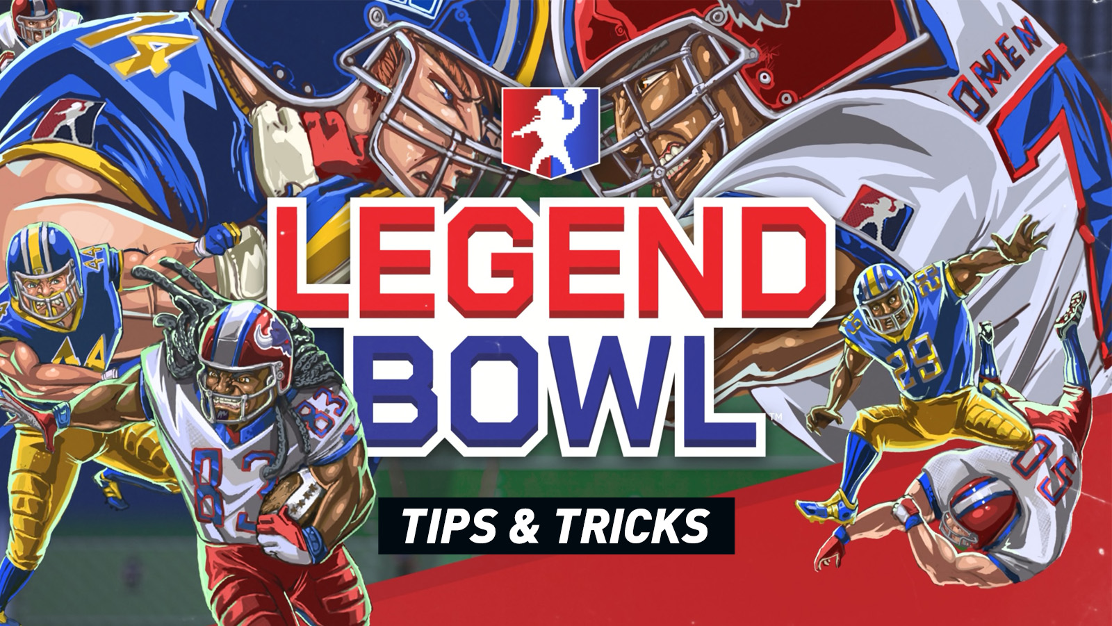 Legend Bowl - Tips and Hints
