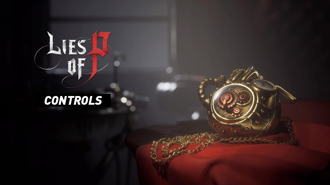 Lies of P Controls