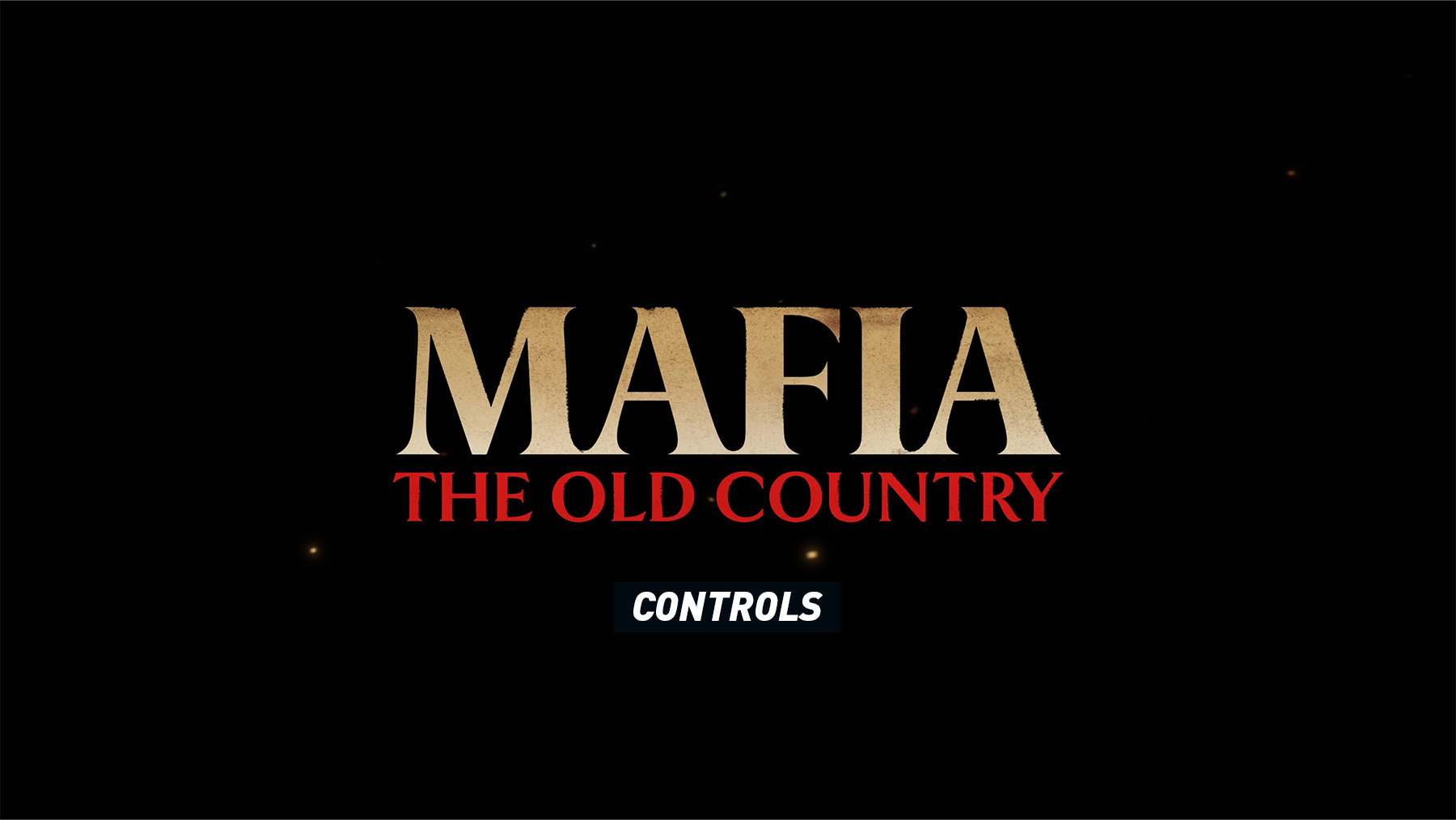 Mafia: The Old Country - Controls