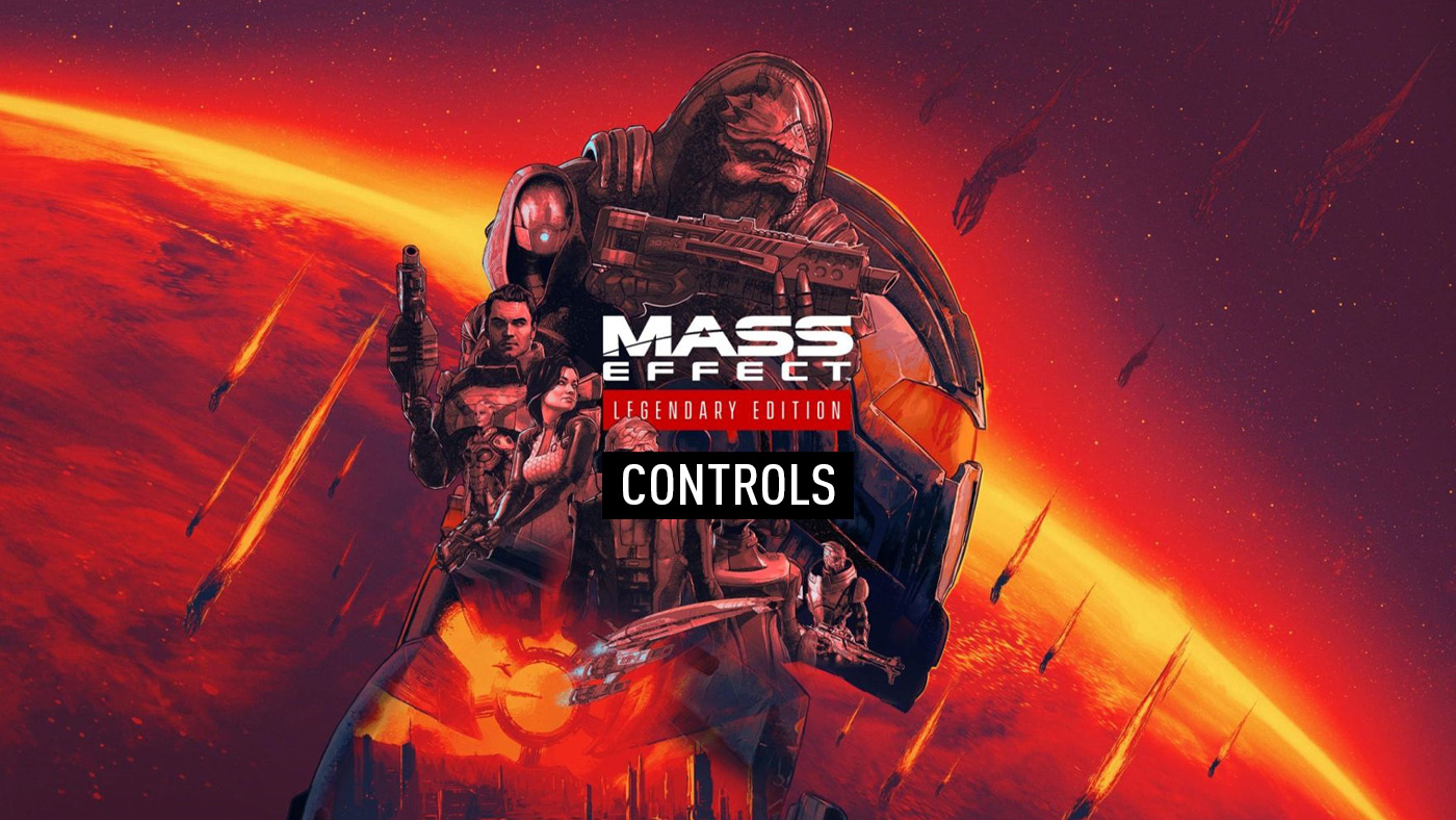 Mass Effect Legendary Edition Controls