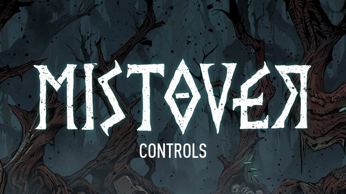 Mistover Controls