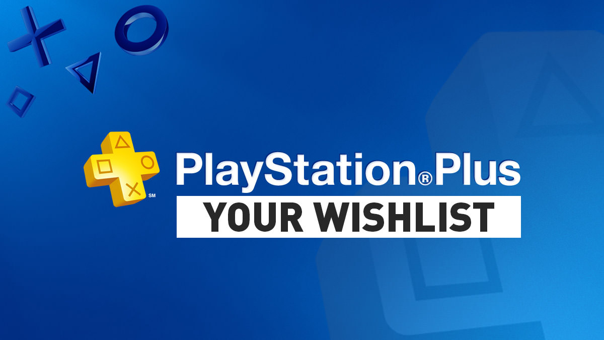 PlayStation Plus Games - Wishlist