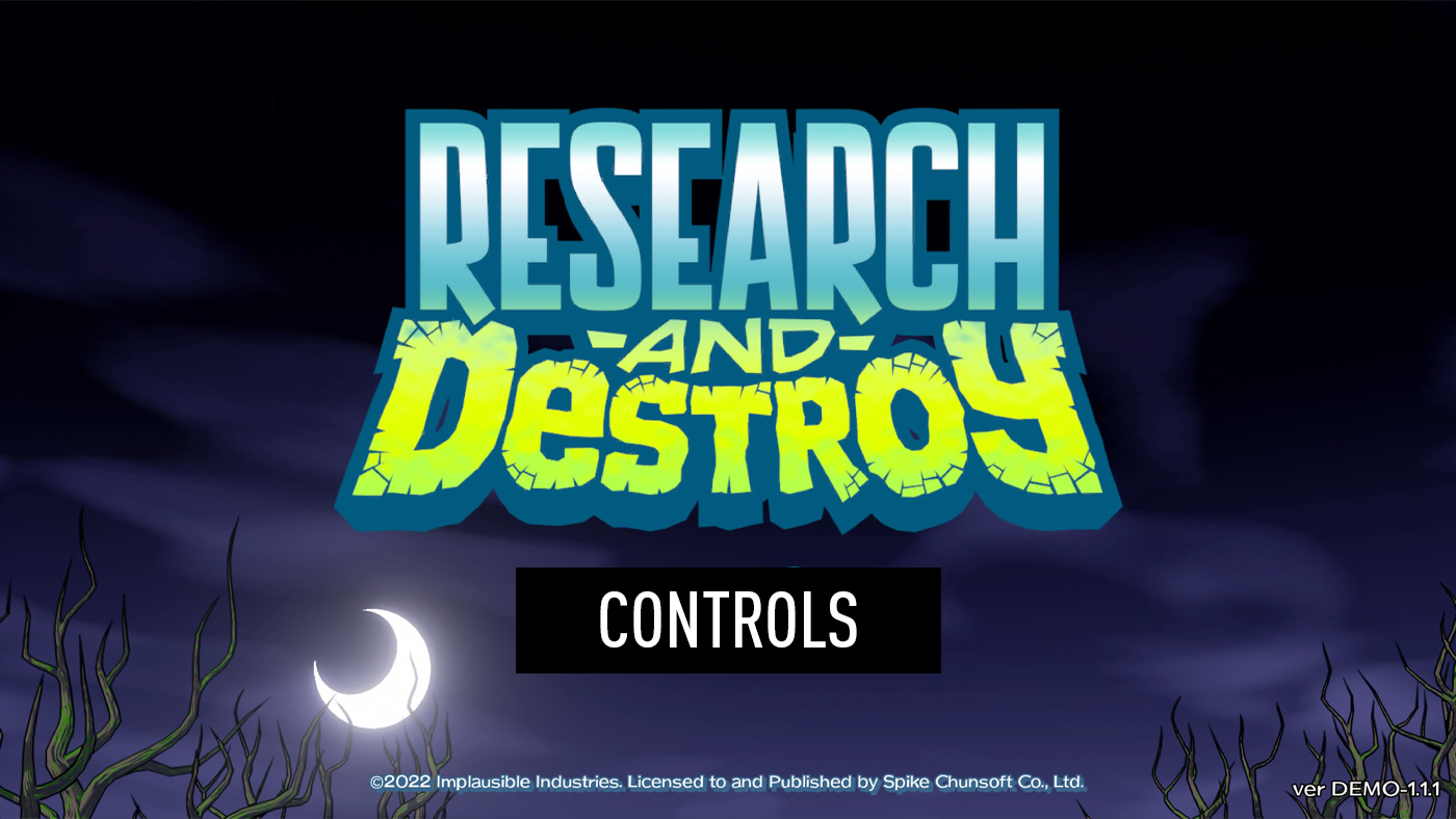 RESEARCH and DESTROY - Controls
