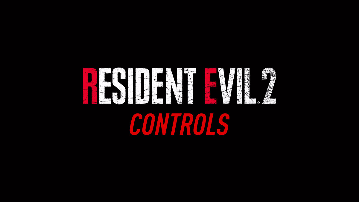 Resident Evil 2 - Controls