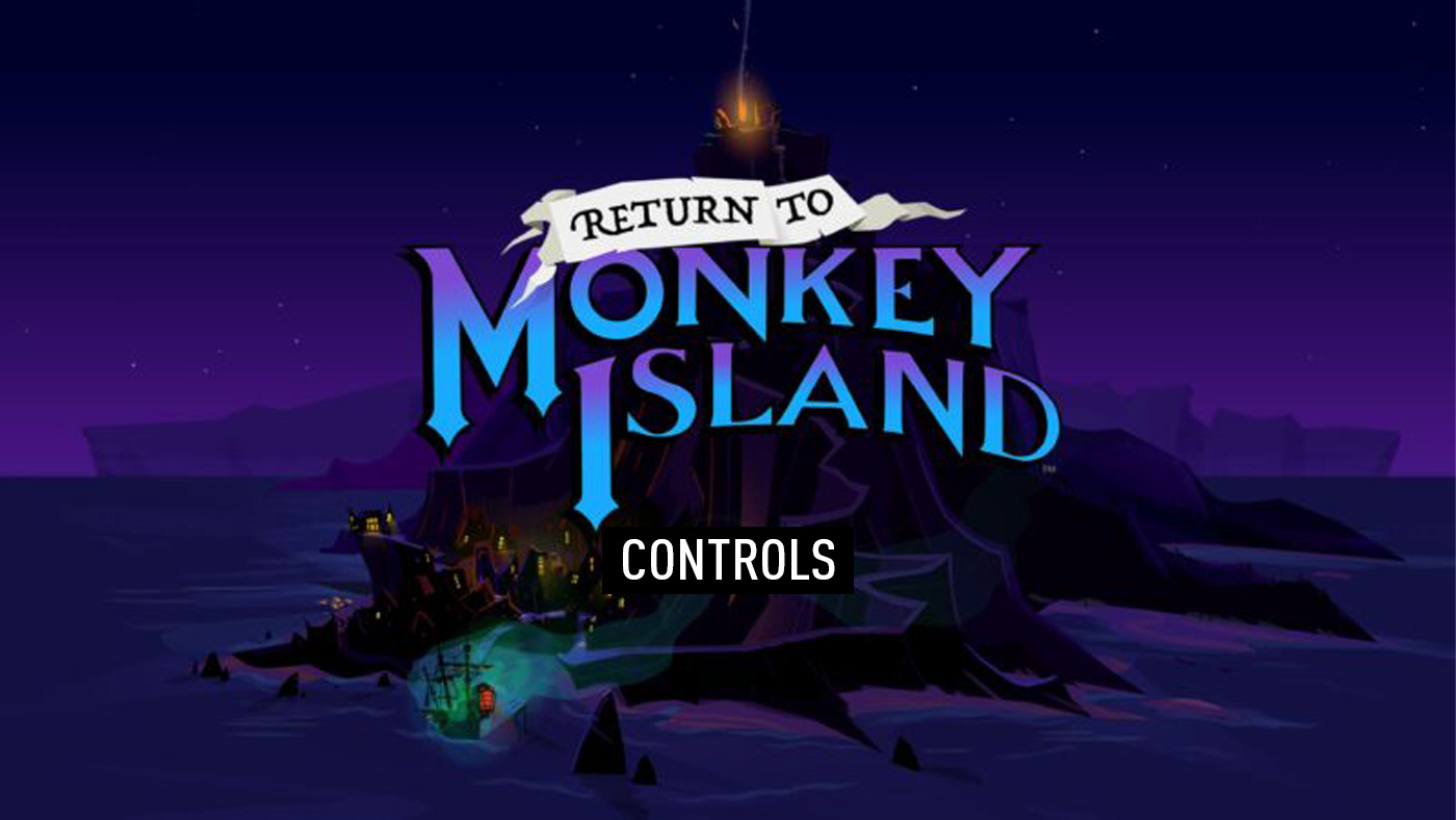 Return to Monkey Island - Controls