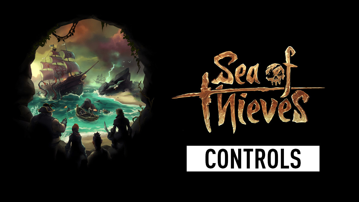 Sea of Thieves - Controls