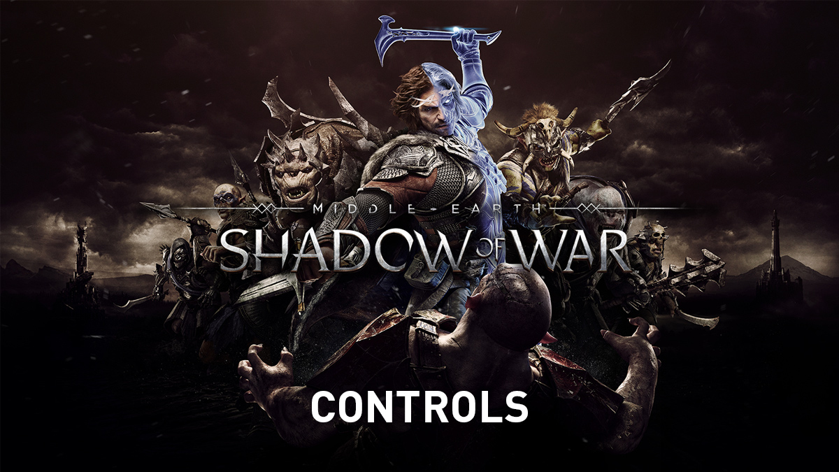 Middle-earth: Shadow of War - Controls