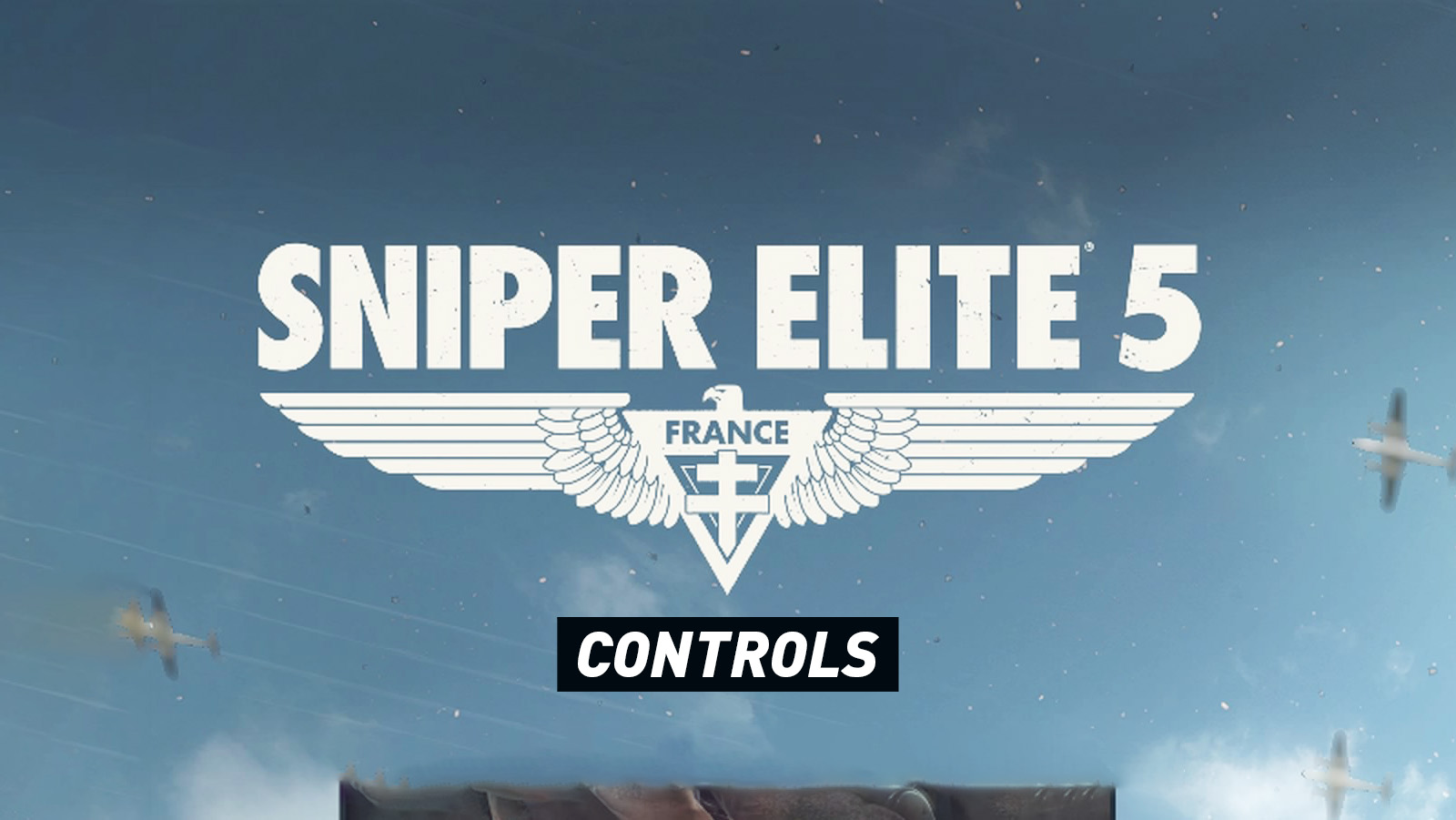 Sniper Elite 5 - Controls