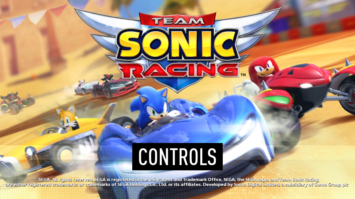 Team Sonic Racing Controls