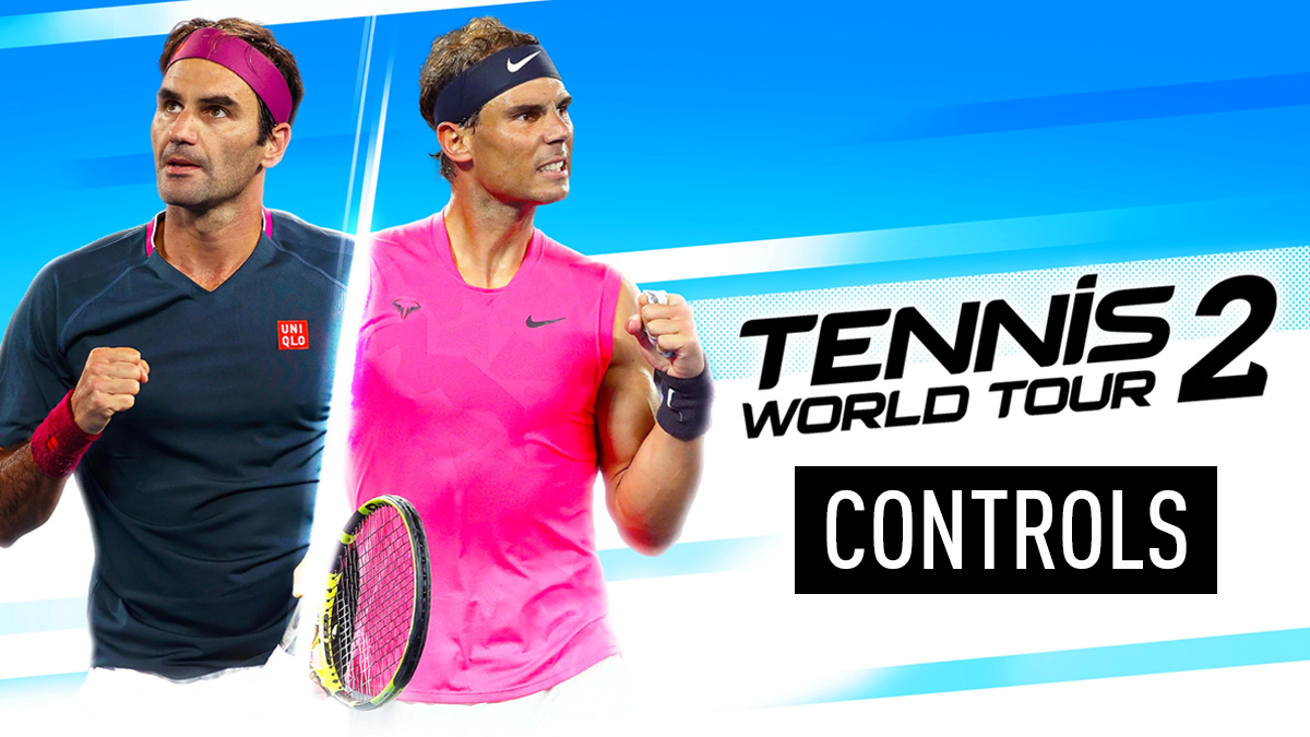 Tennis World Tour Controls