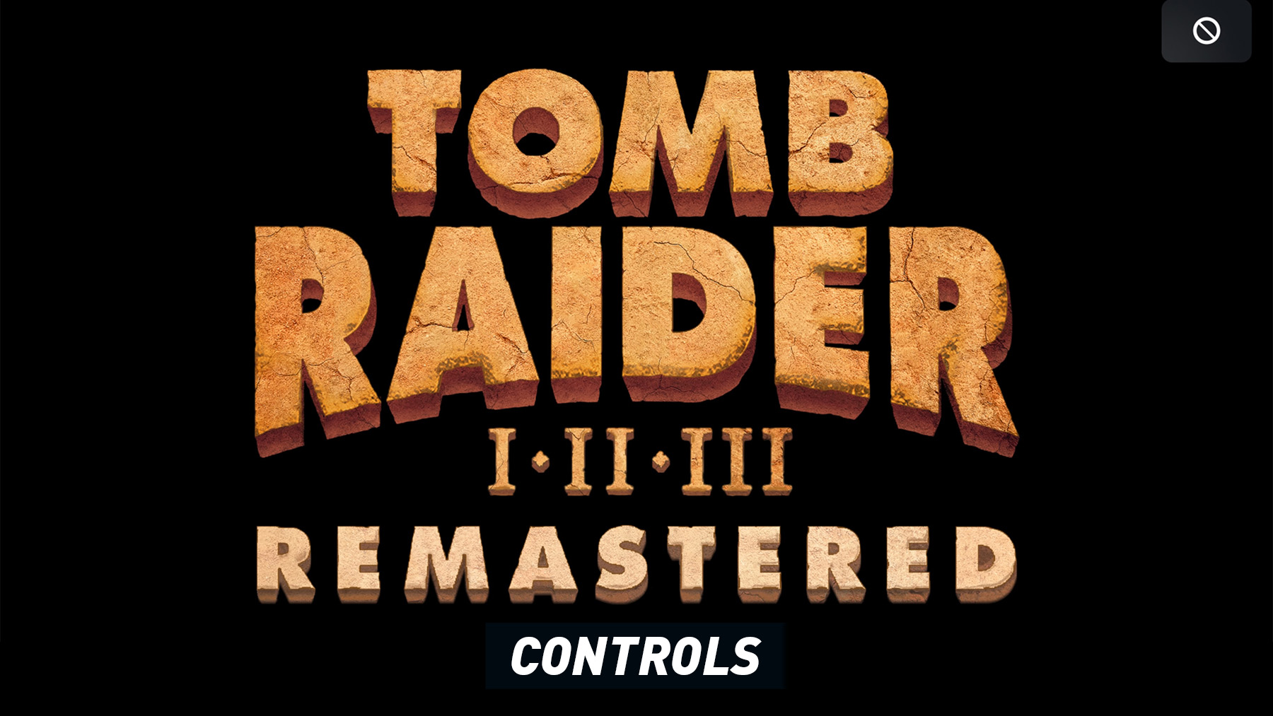 The Tomb Raider I-II-III Remastered - Controls