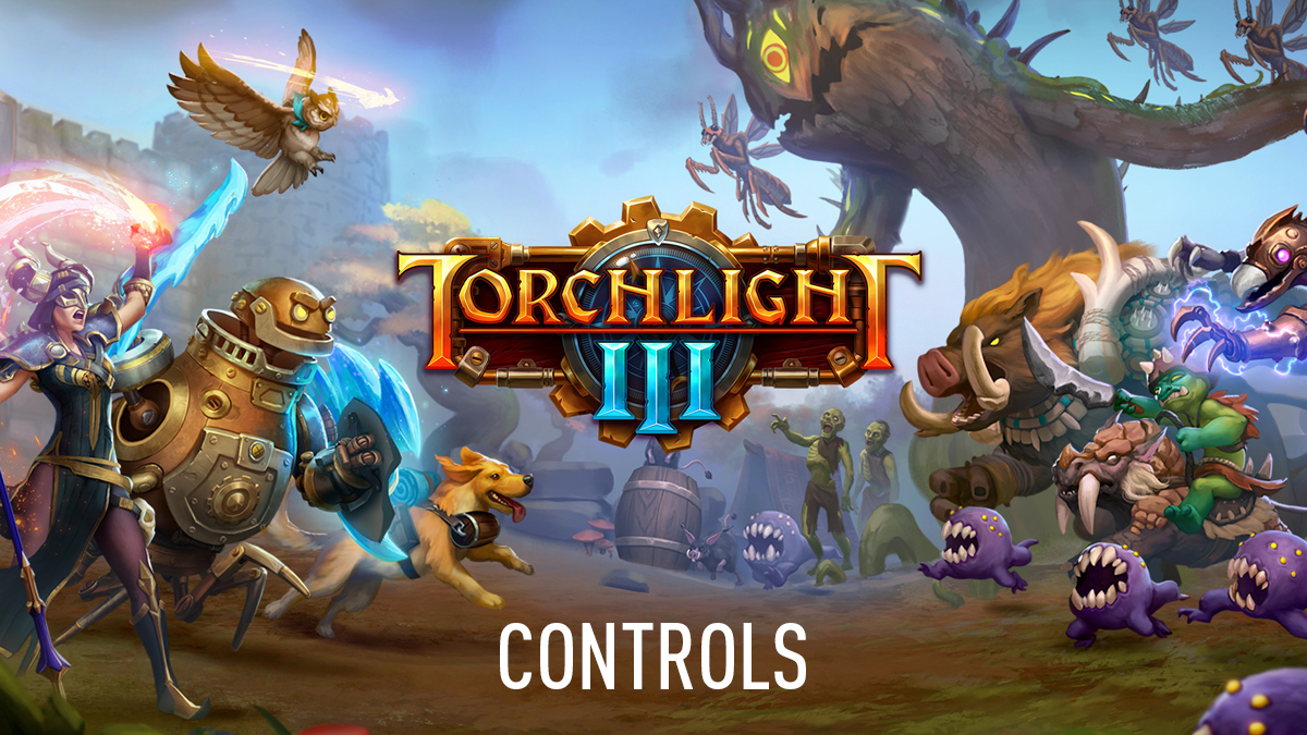 Torchlight 3 Controls