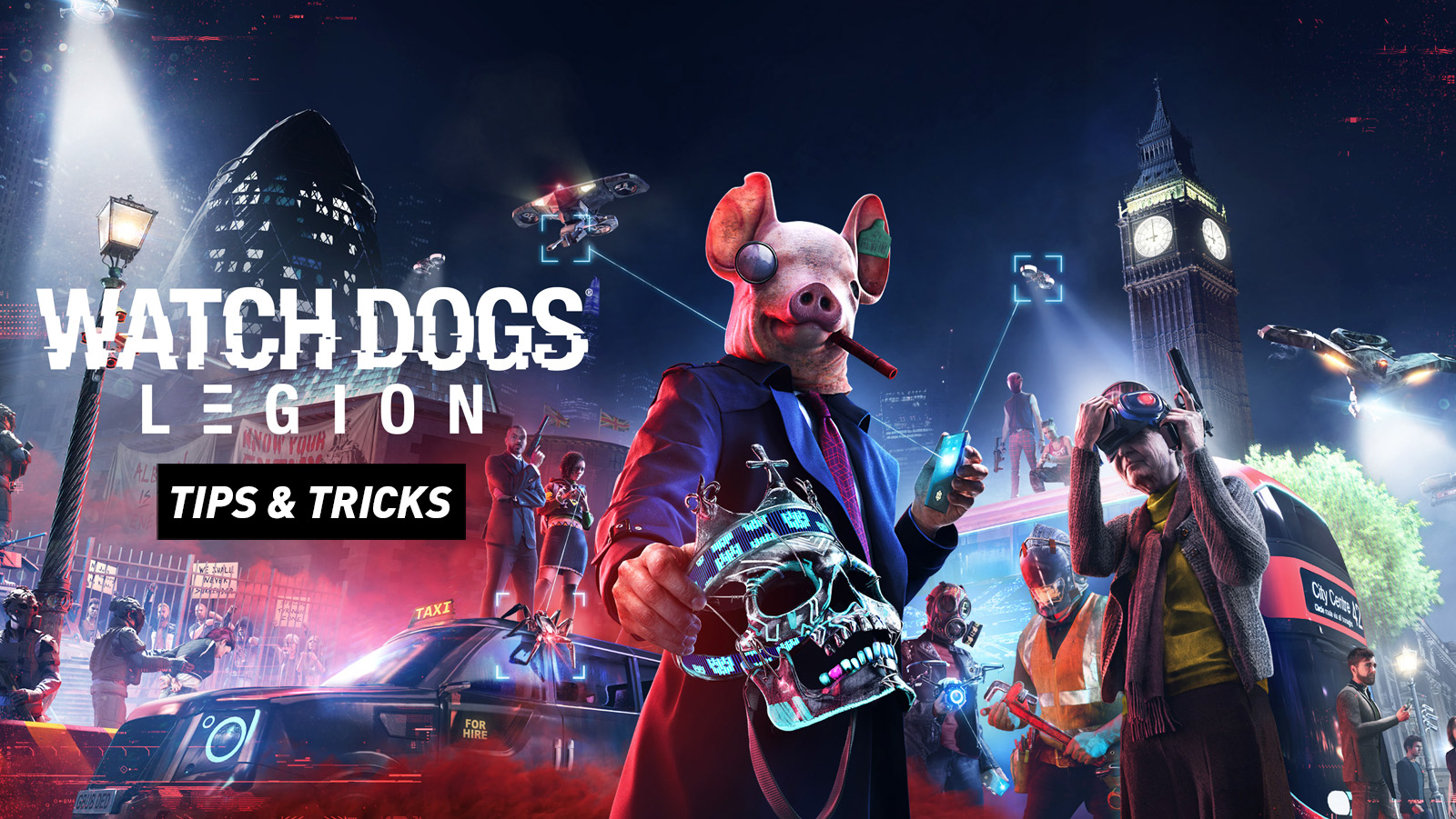 Watch Dogs: Legion - Tips