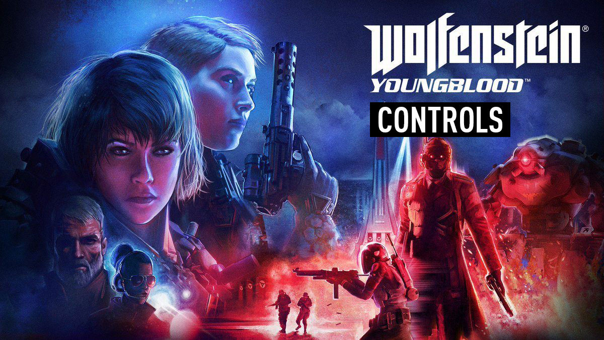 Wolfenstein: Youngblood Controls